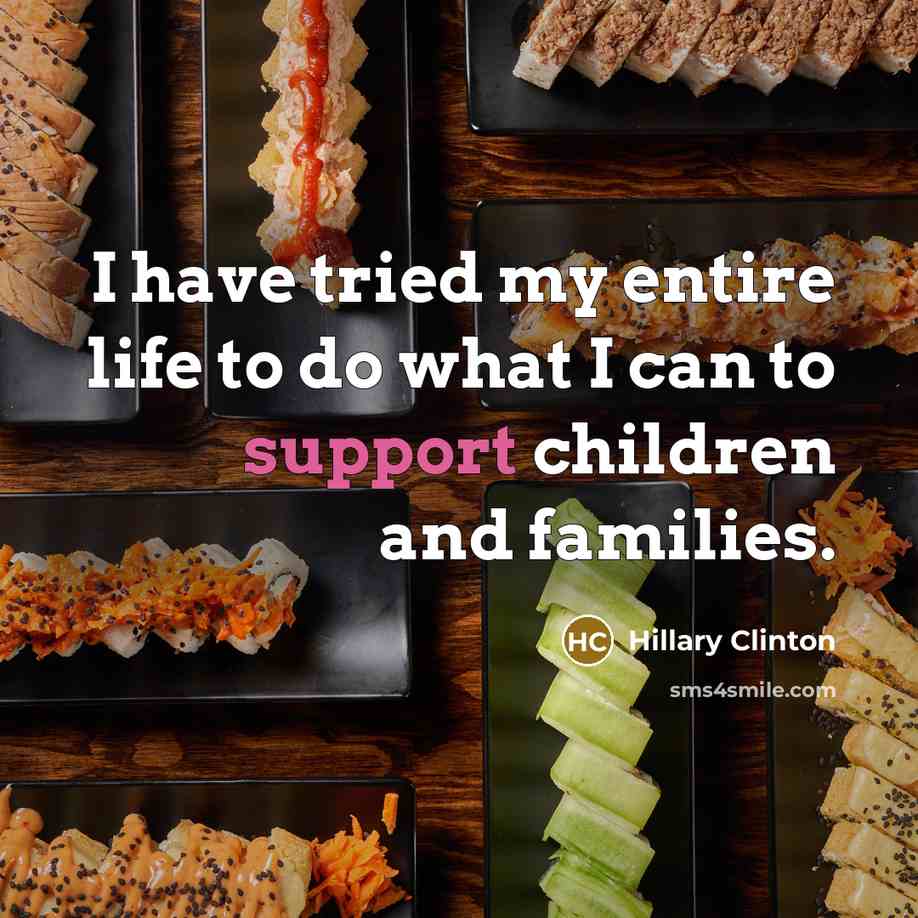 “I have tried my entire life to do what I…” quote by Hillary Clinton