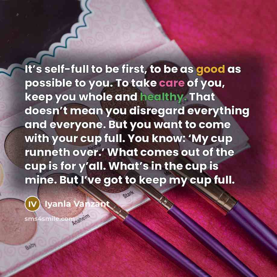 “It’s self-full to be first, to be as good as…” quote by Iyanla Vanzant