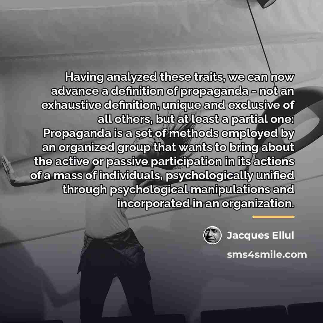 “Having analyzed these traits, we can now advance a definition…” quote by Jacques Ellul
