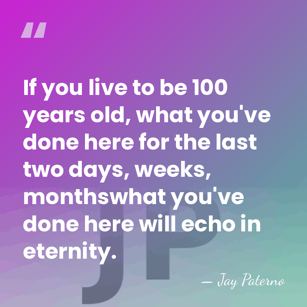If you live to be 100 years old, what you've done here&hellip; - Jay Paterno