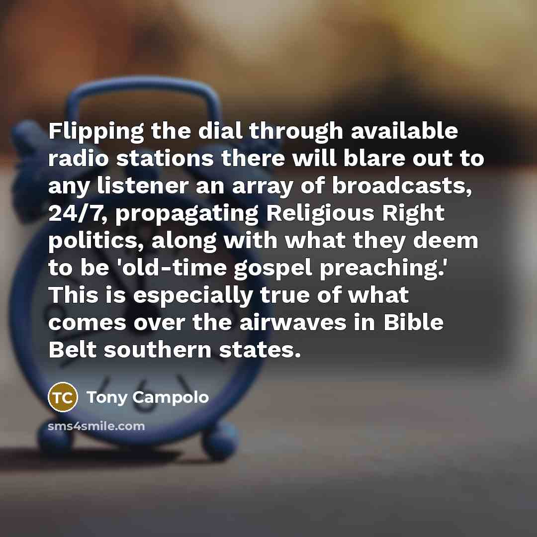 “Flipping the dial through available radio stations there will blare…” quote by Tony Campolo