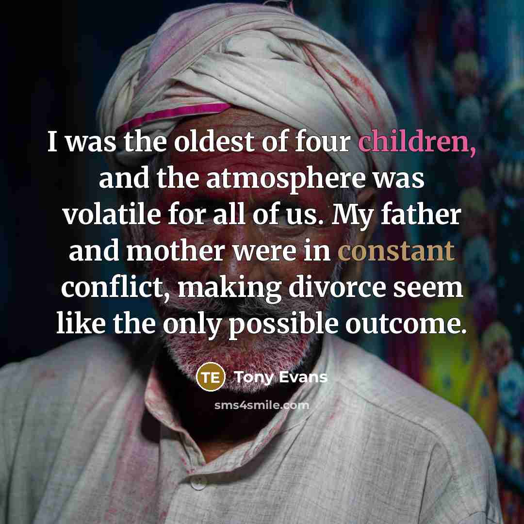 “I was the oldest of four children, and the atmosphere…” quote by Tony Evans