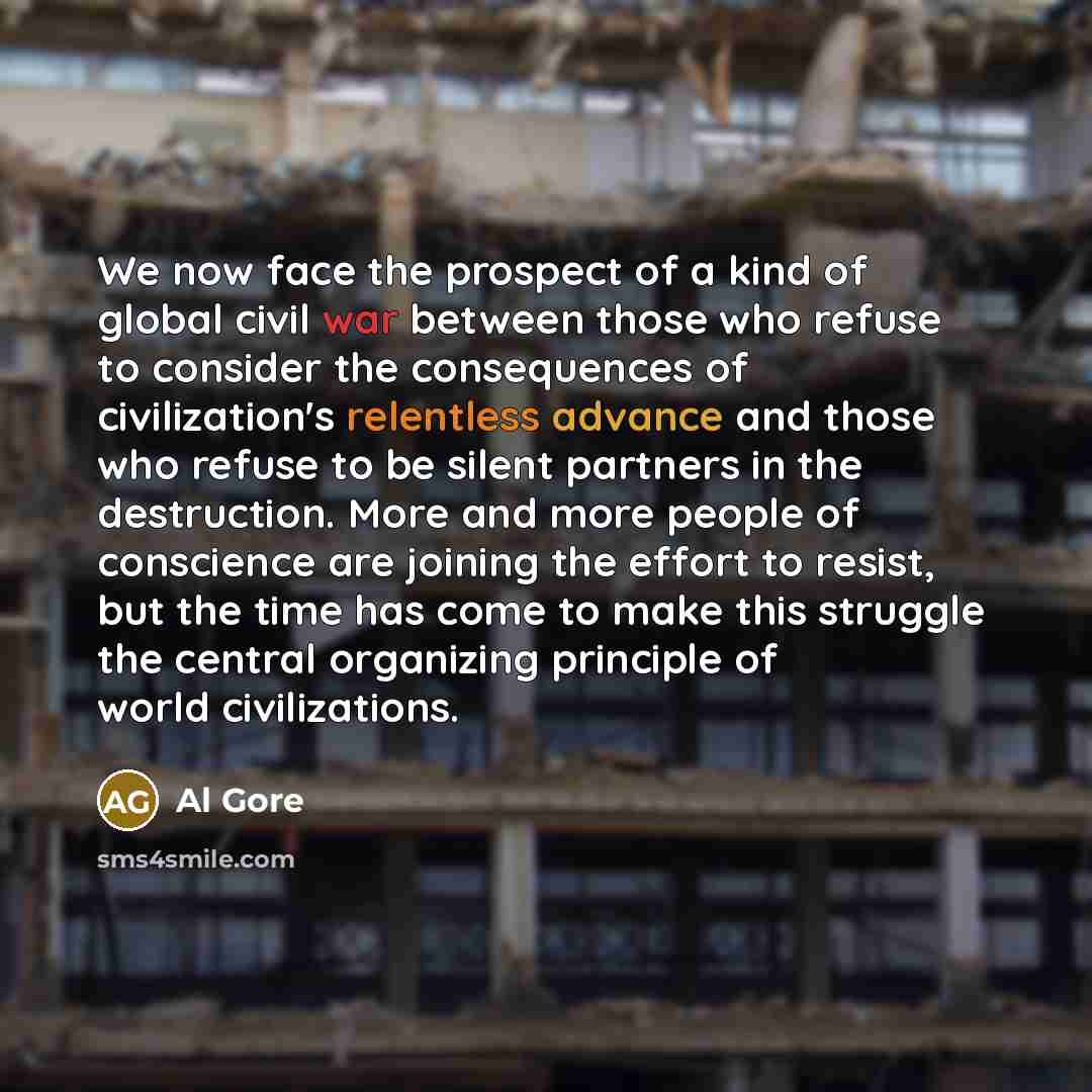 “We now face the prospect of a kind of global…” quote by Al Gore