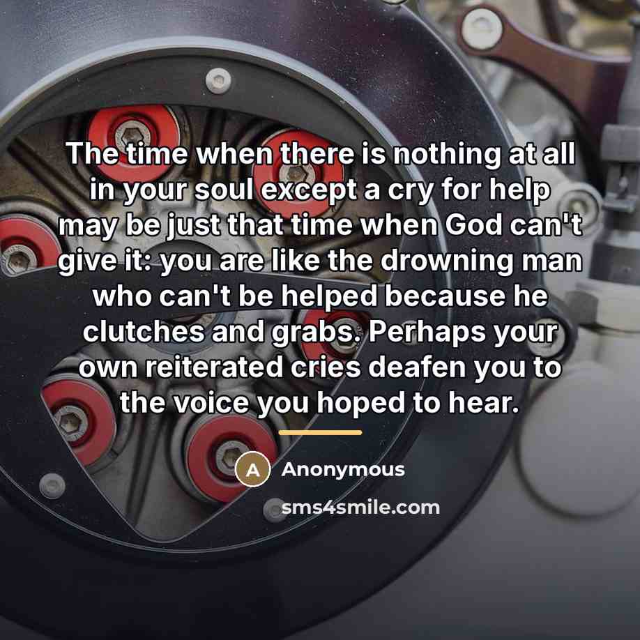 “The time when there is nothing at all in your…” quote by Anonymous