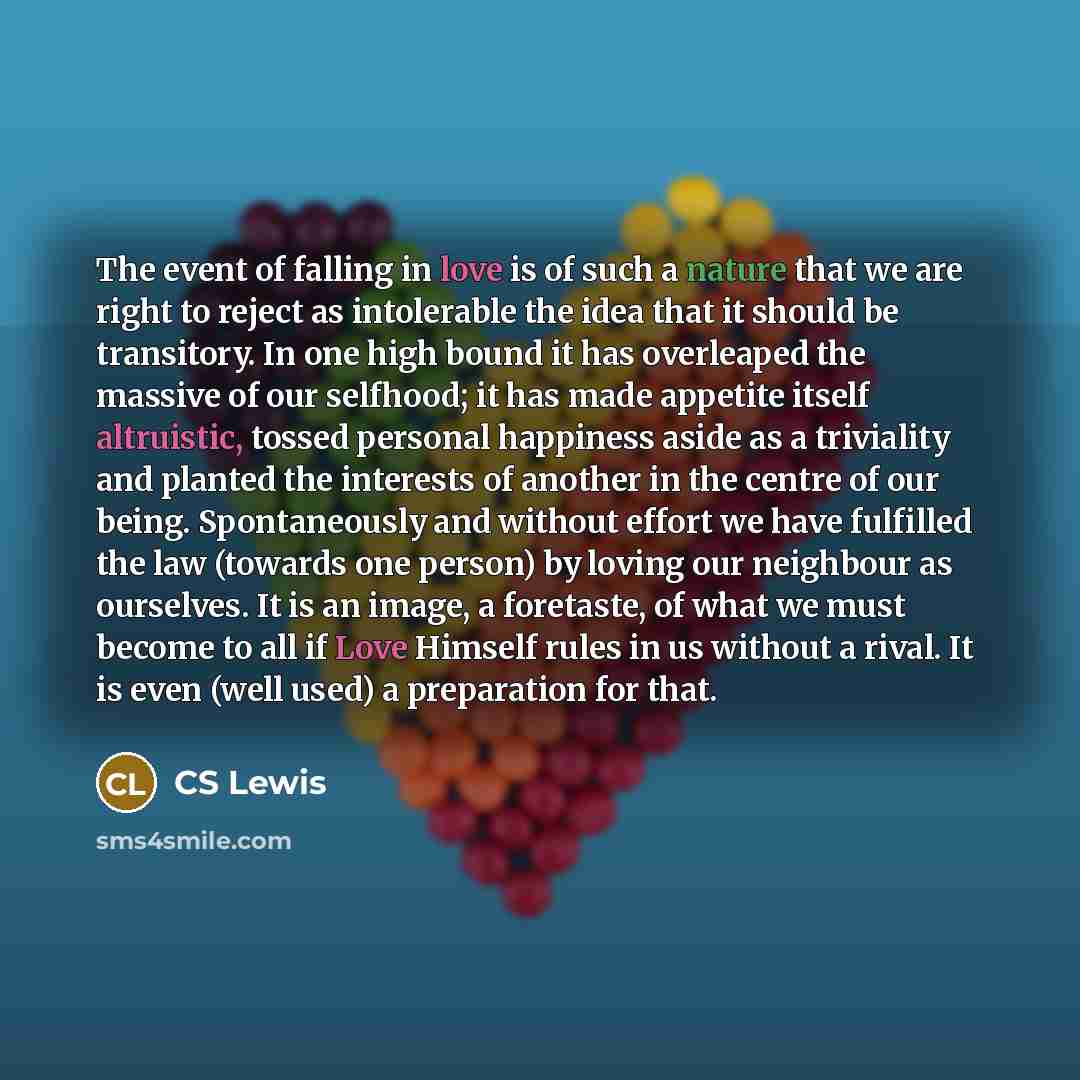 “The event of falling in love is of such a…” quote by CS Lewis