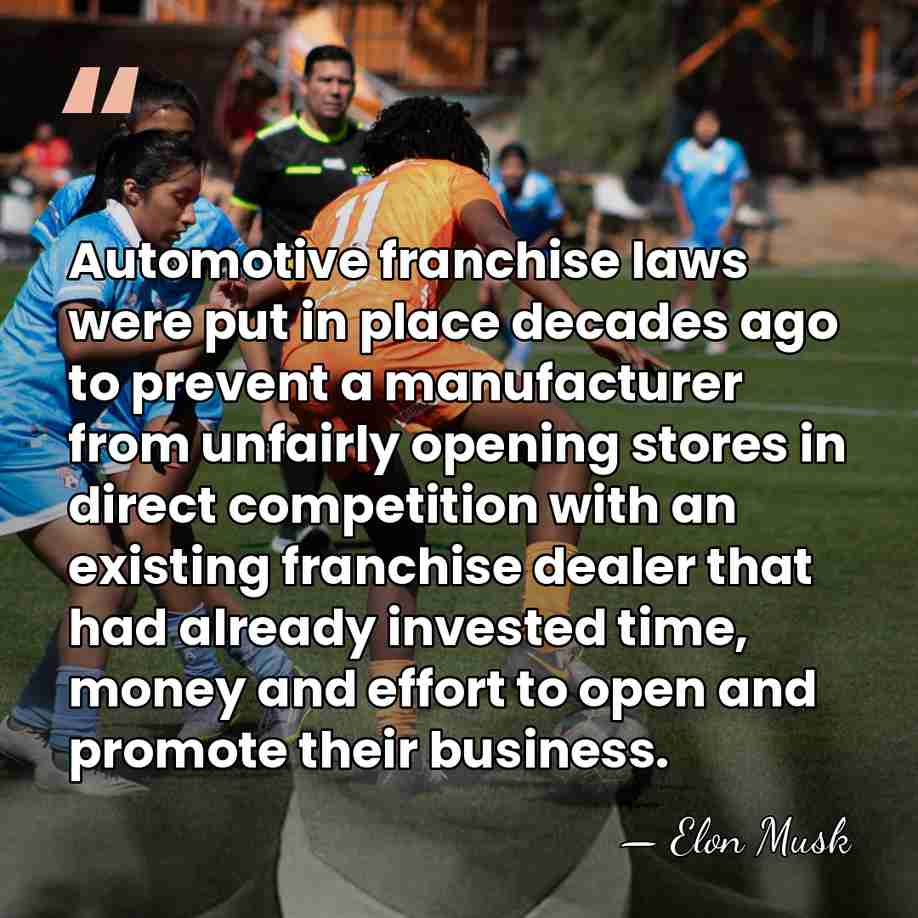 Automotive franchise laws were put in place decades ago to prevent a&hellip; - Elon Musk