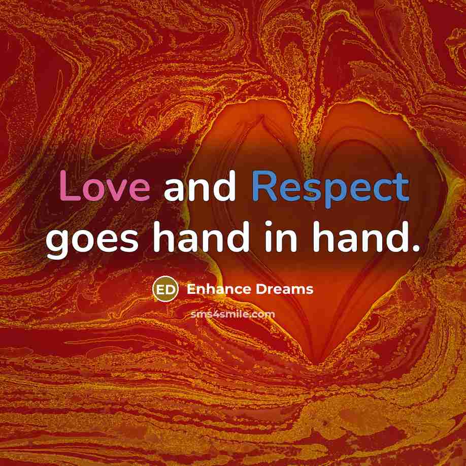 “Love and Respect goes hand in hand.…” quote by Enhance Dreams