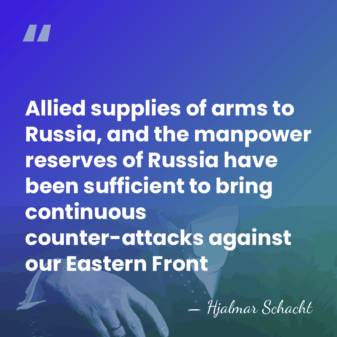 Allied supplies of arms to Russia, and the manpower reserves of Russia&hellip; - Hjalmar Schacht