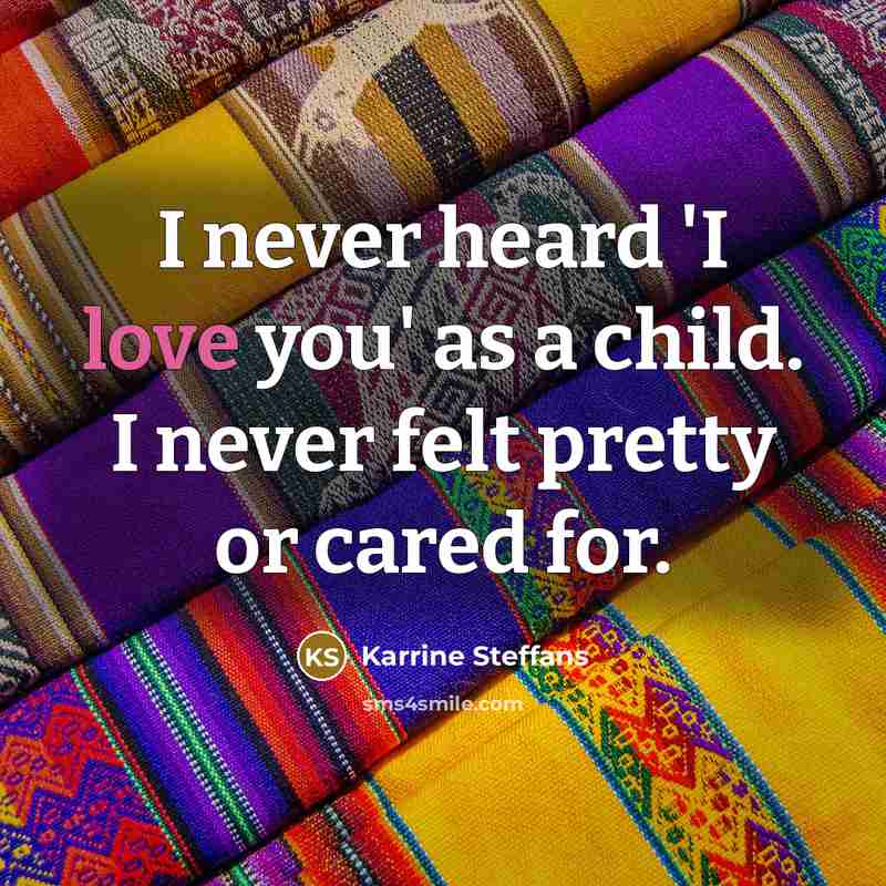 “I never heard 'I love you' as a child. I…” quote by Karrine Steffans