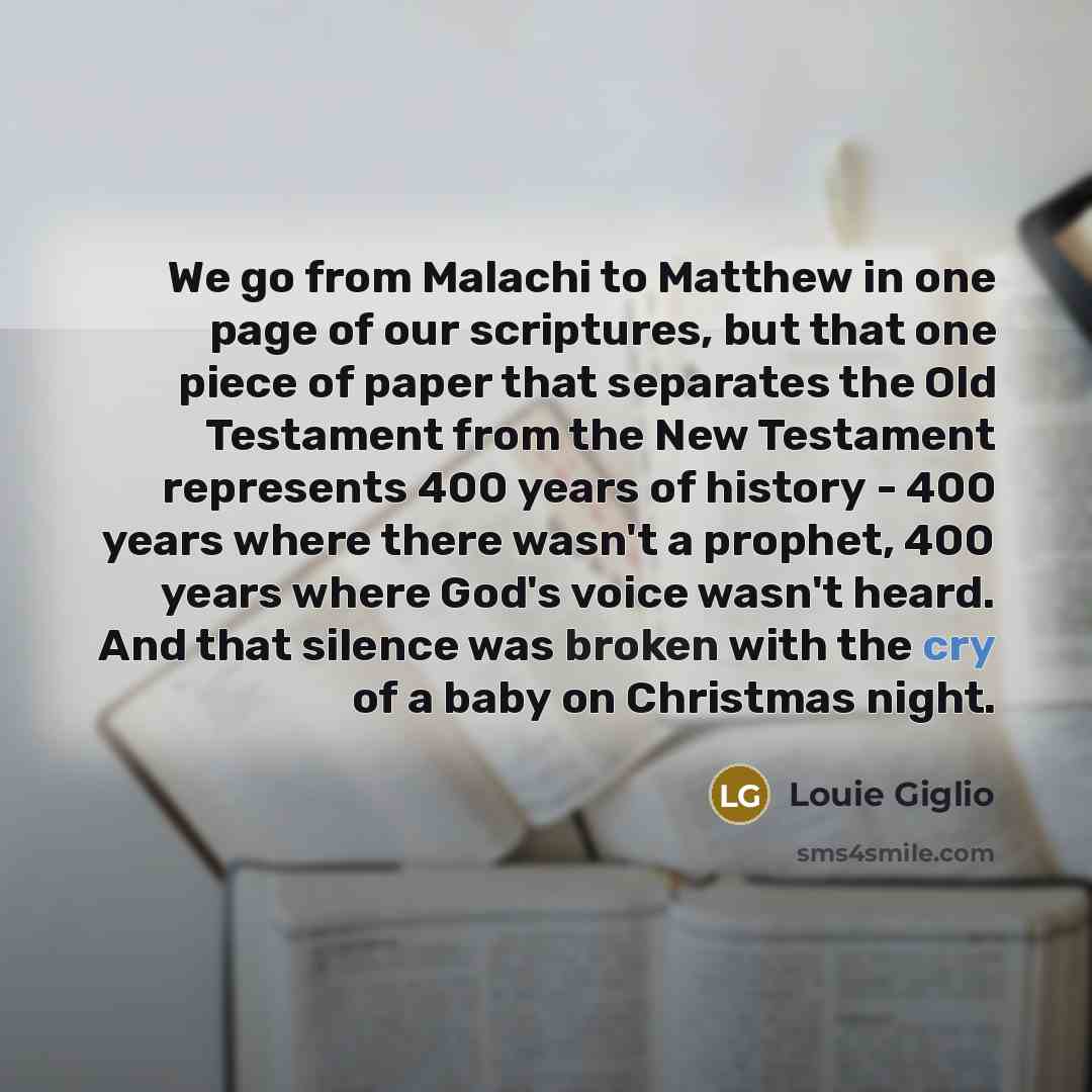 “We go from Malachi to Matthew in one page of…” quote by Louie Giglio