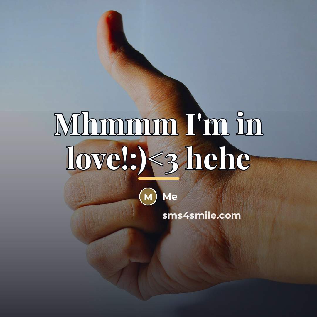 “Mhmmm I'm in love!:)…” quote by Me