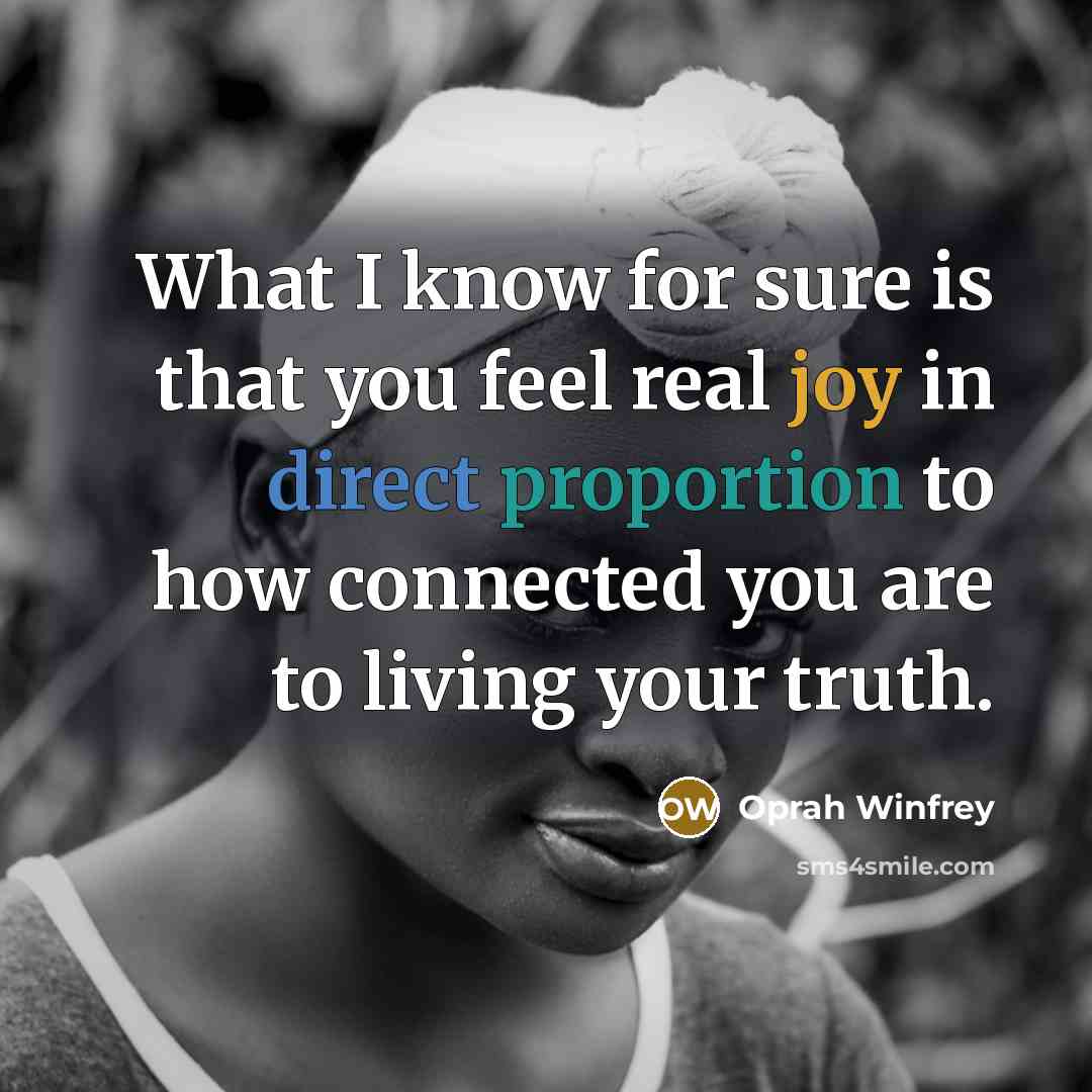 “What I know for sure is that you feel real…” quote by Oprah Winfrey