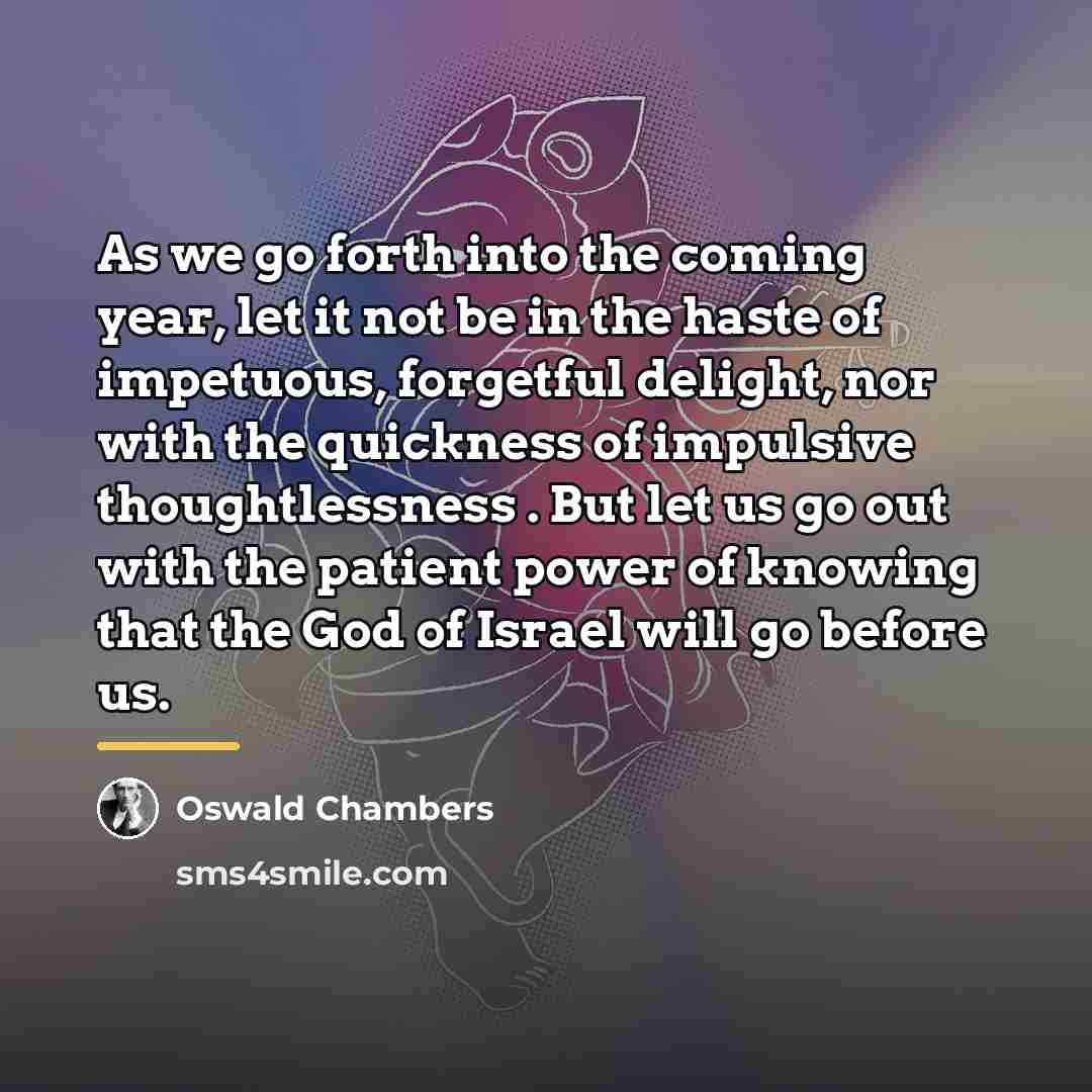 “As we go forth into the coming year, let it…” quote by Oswald Chambers