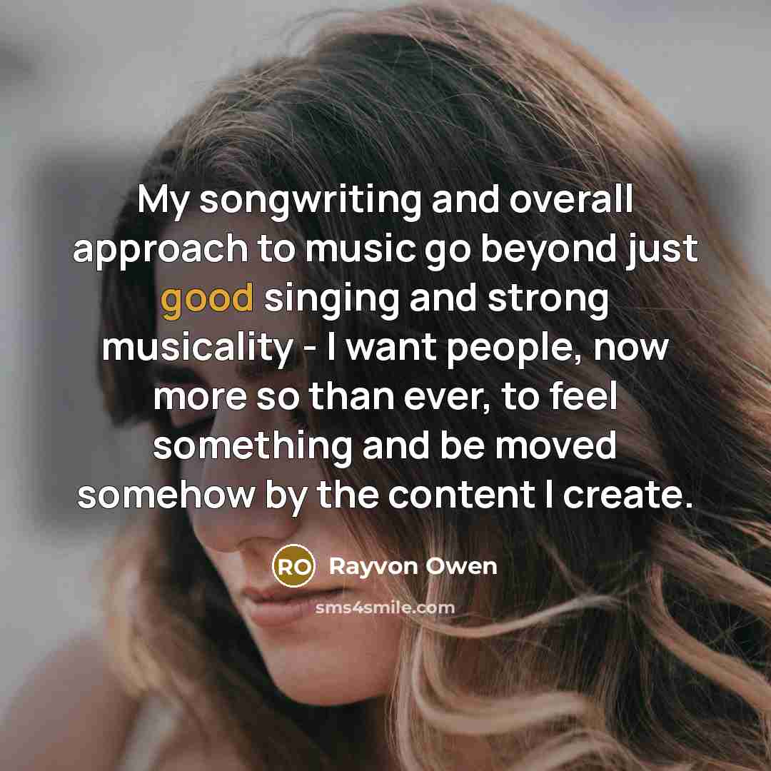“My songwriting and overall approach to music go beyond just…” quote by Rayvon Owen