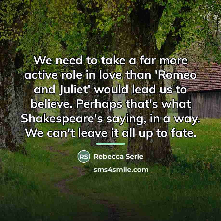 “We need to take a far more active role in…” quote by Rebecca Serle