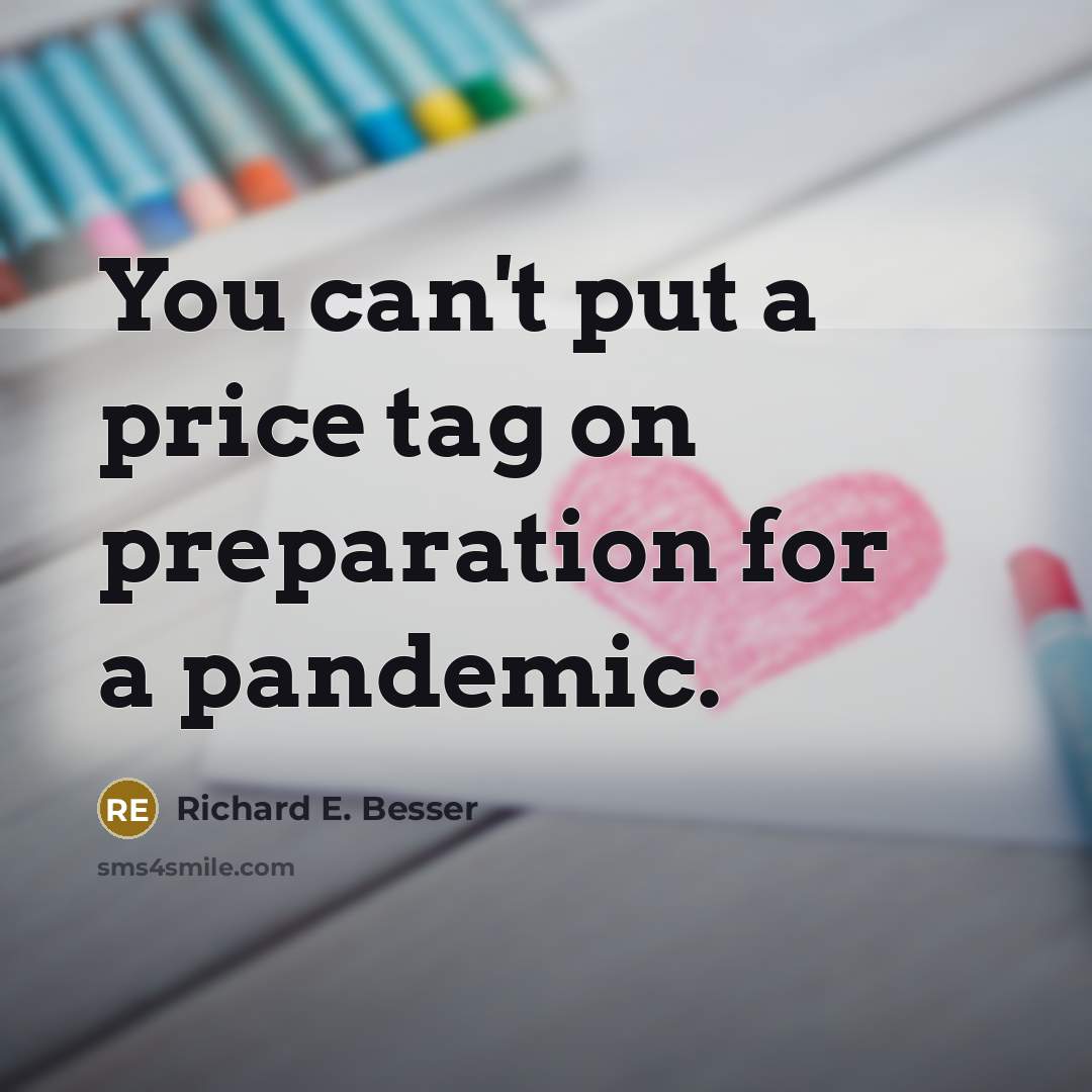 “You can't put a price tag on preparation for a…” quote by Richard E. Besser