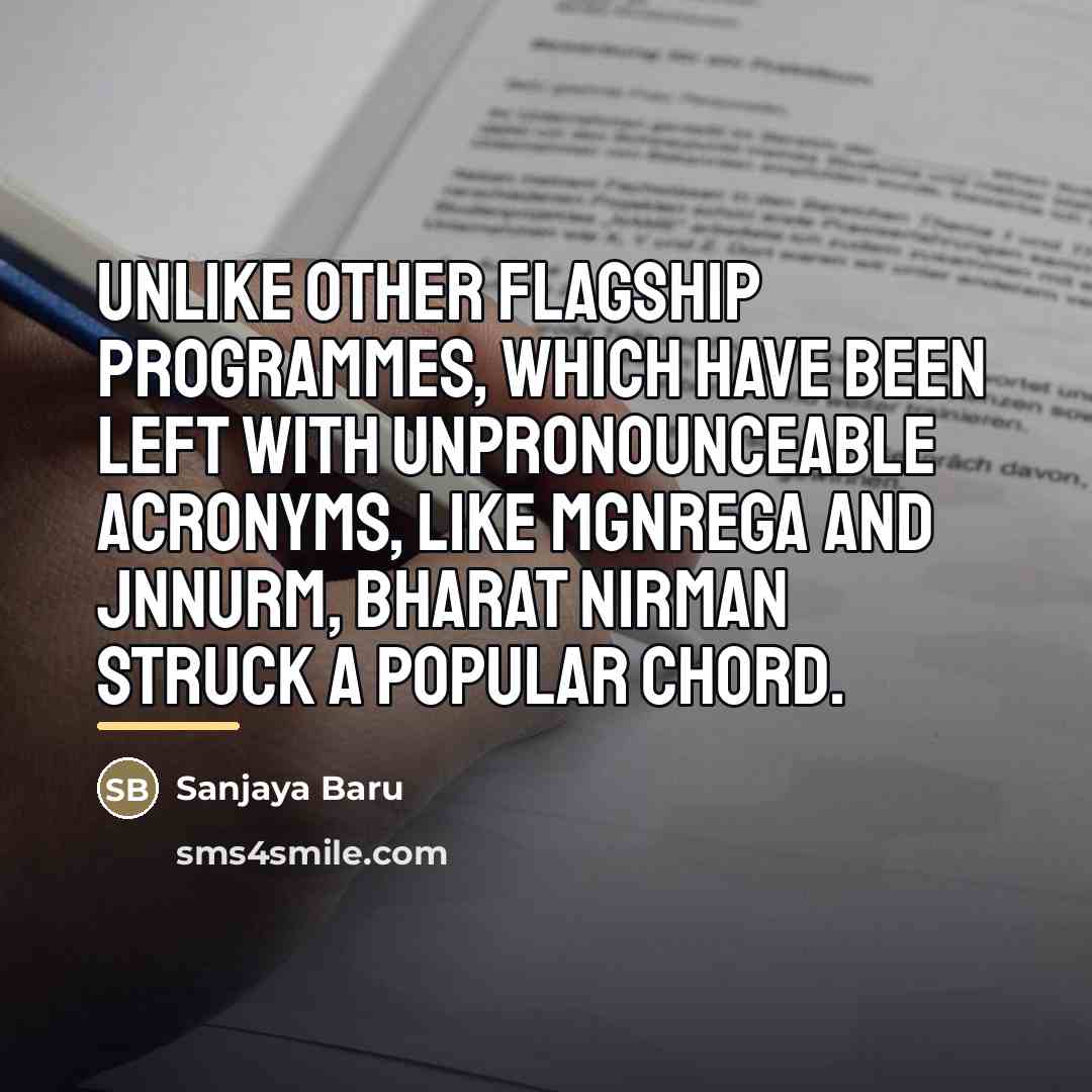 “Unlike other flagship programmes, which have been left with unpronounceable…” quote by Sanjaya Baru