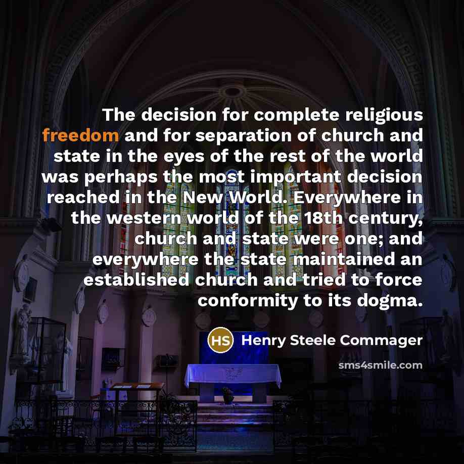 “The decision for complete religious freedom and for separation of…” quote by Henry Steele Commager