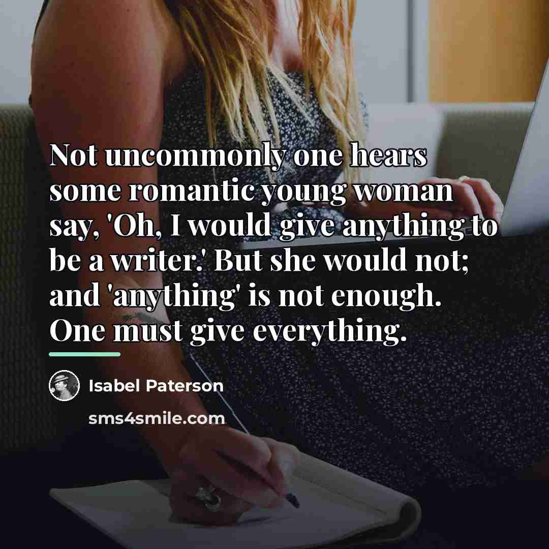 “Not uncommonly one hears some romantic young woman say, 'Oh,…” quote by Isabel Paterson