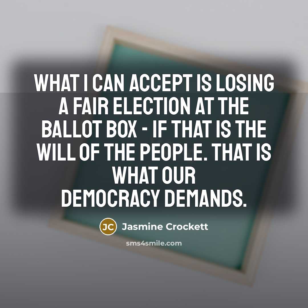 “What I can accept is losing a fair election at…” quote by Jasmine Crockett