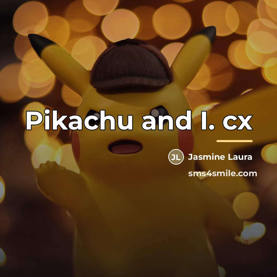“Pikachu and I. cx…” quote by Jasmine Laura