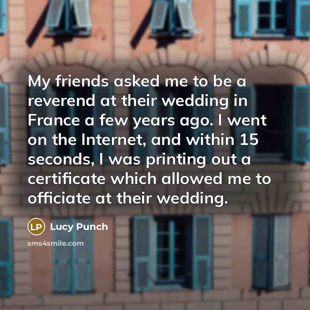 “My friends asked me to be a reverend at their…” quote by Lucy Punch