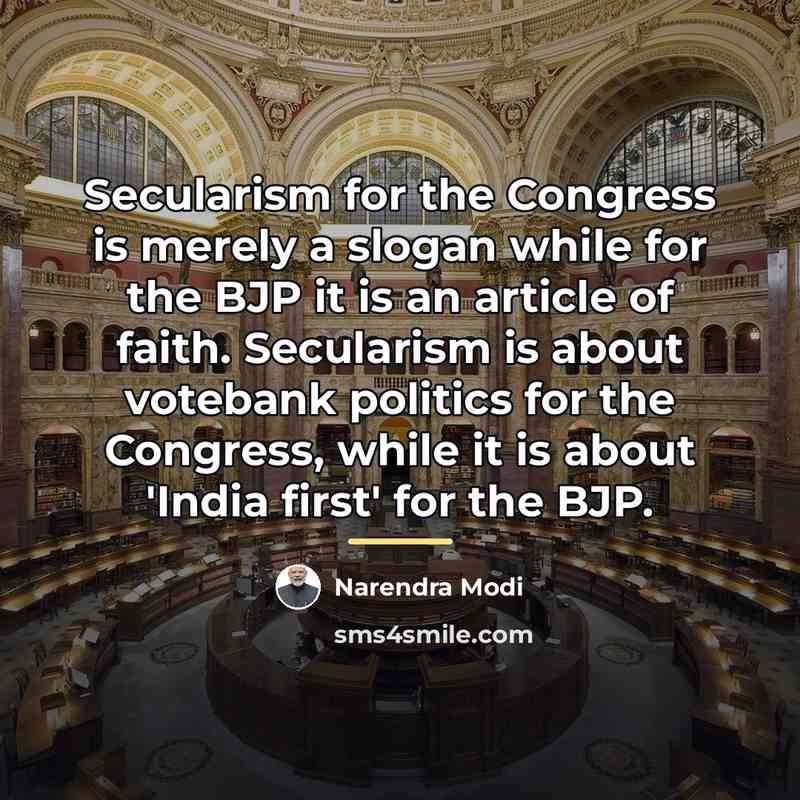 “Secularism for the Congress is merely a slogan while for…” quote by Narendra Modi