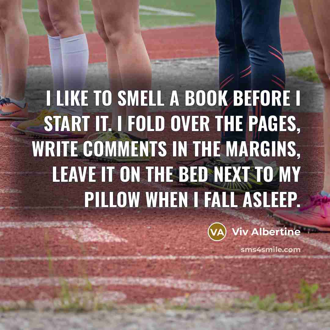 “I like to smell a book before I start it.…” quote by Viv Albertine