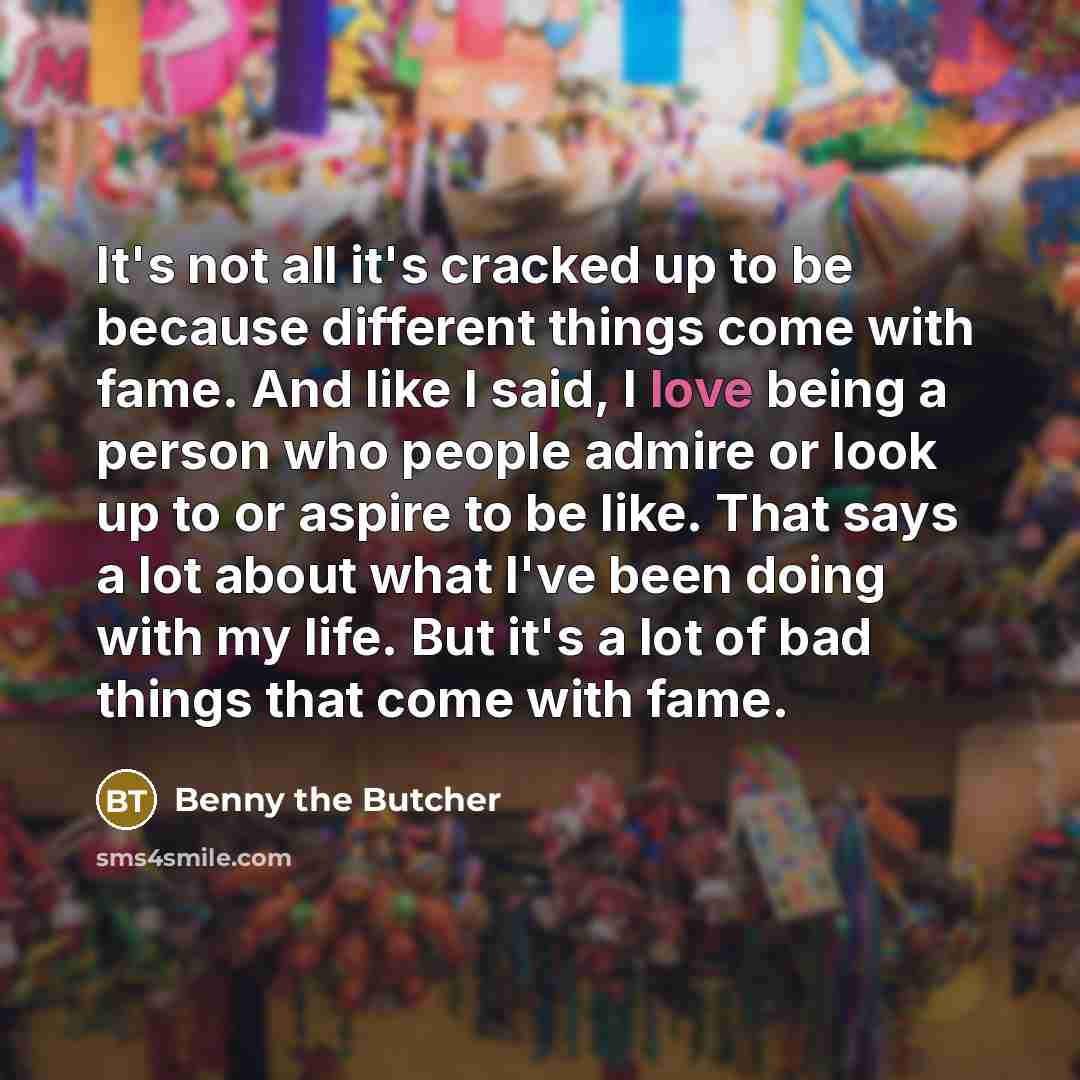 “It's not all it's cracked up to be because different…” quote by Benny the Butcher