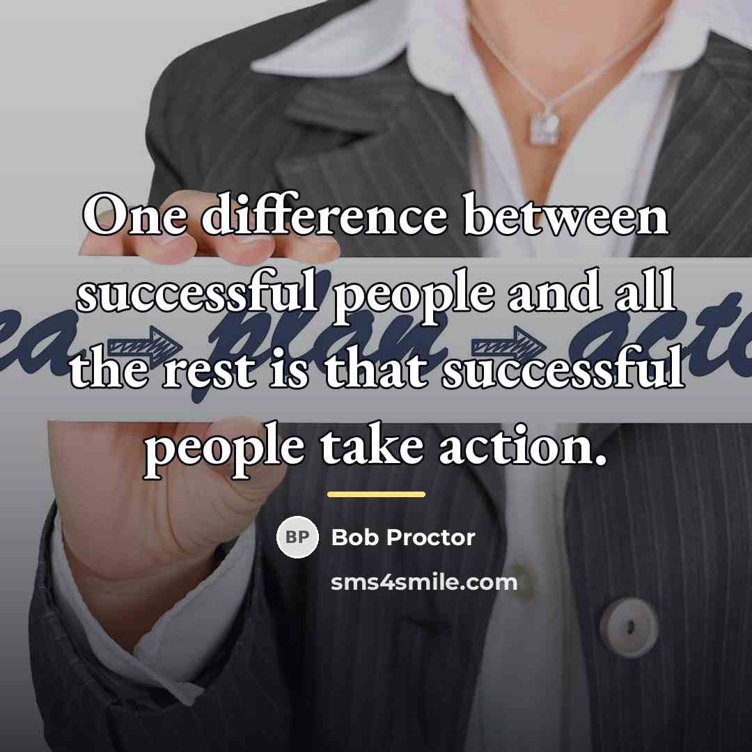 “One difference between successful people and all the rest is…” quote by Bob Proctor