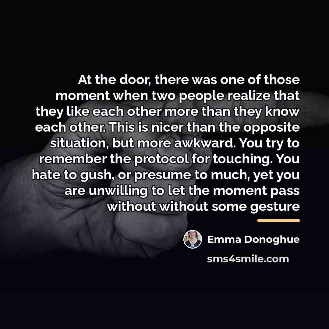“At the door, there was one of those moment when…” quote by Emma Donoghue