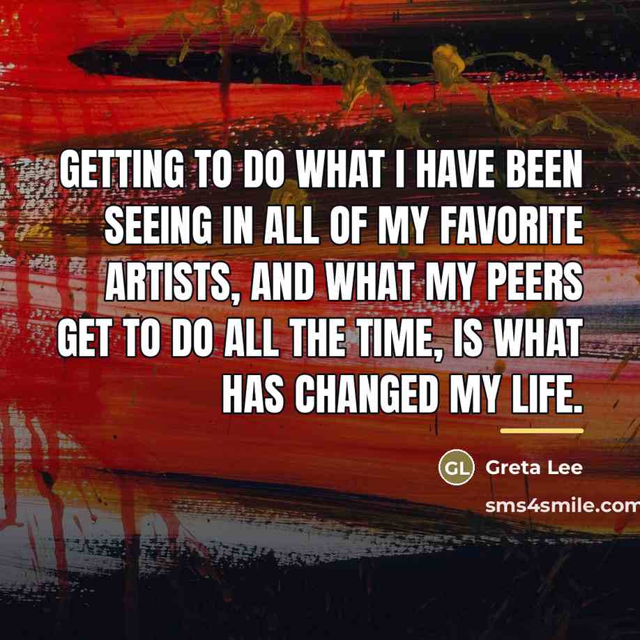 “Getting to do what I have been seeing in all…” quote by Greta Lee