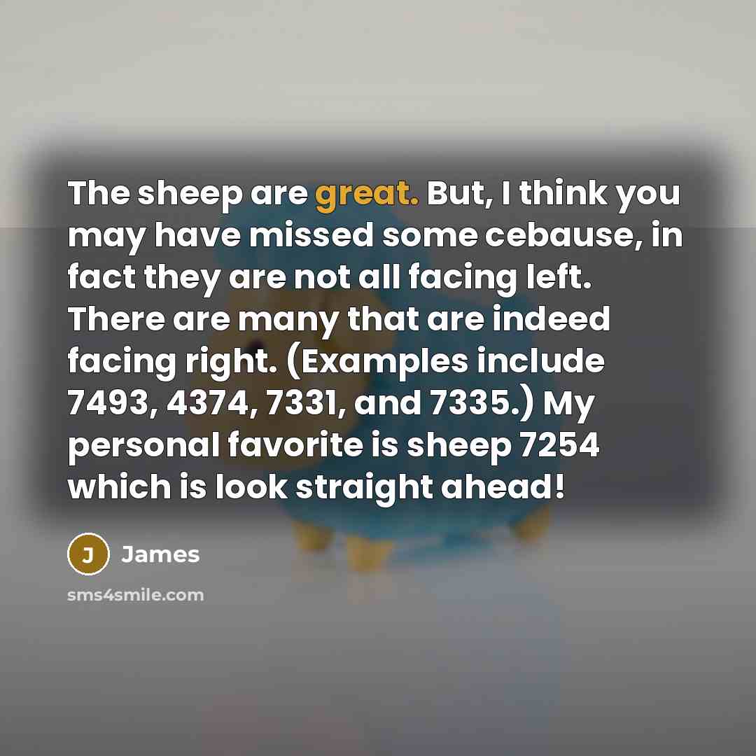 “The sheep are great. But, I think you may have…” quote by James