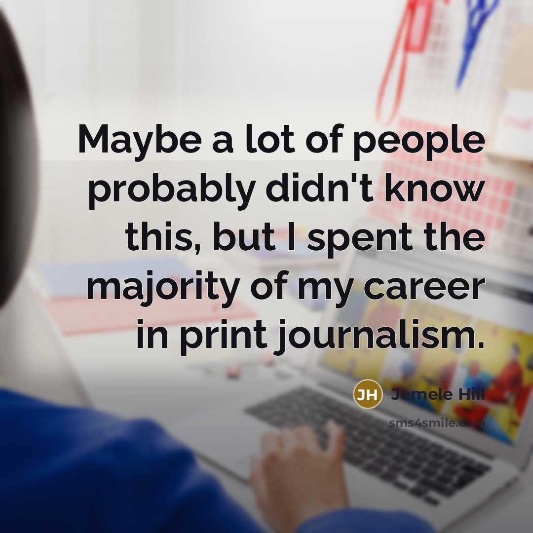 “Maybe a lot of people probably didn't know this, but…” quote by Jemele Hill