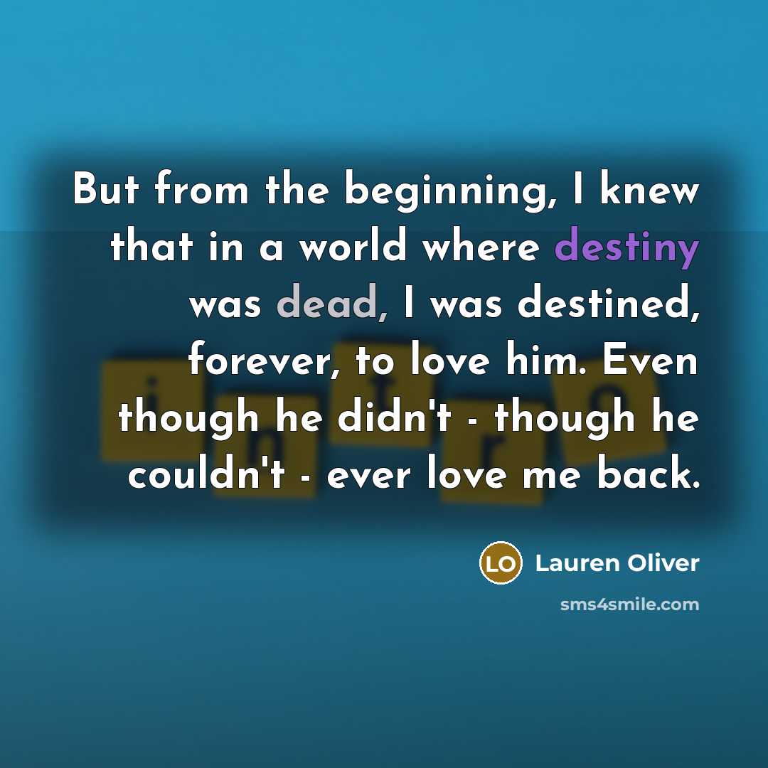 “But from the beginning, I knew that in a world…” quote by Lauren Oliver