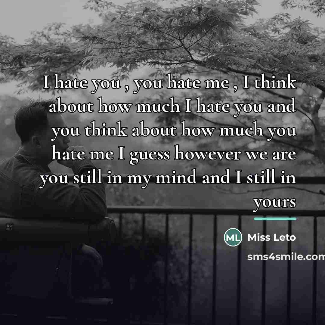 “I hate you , you hate me , I think…” quote by Miss Leto