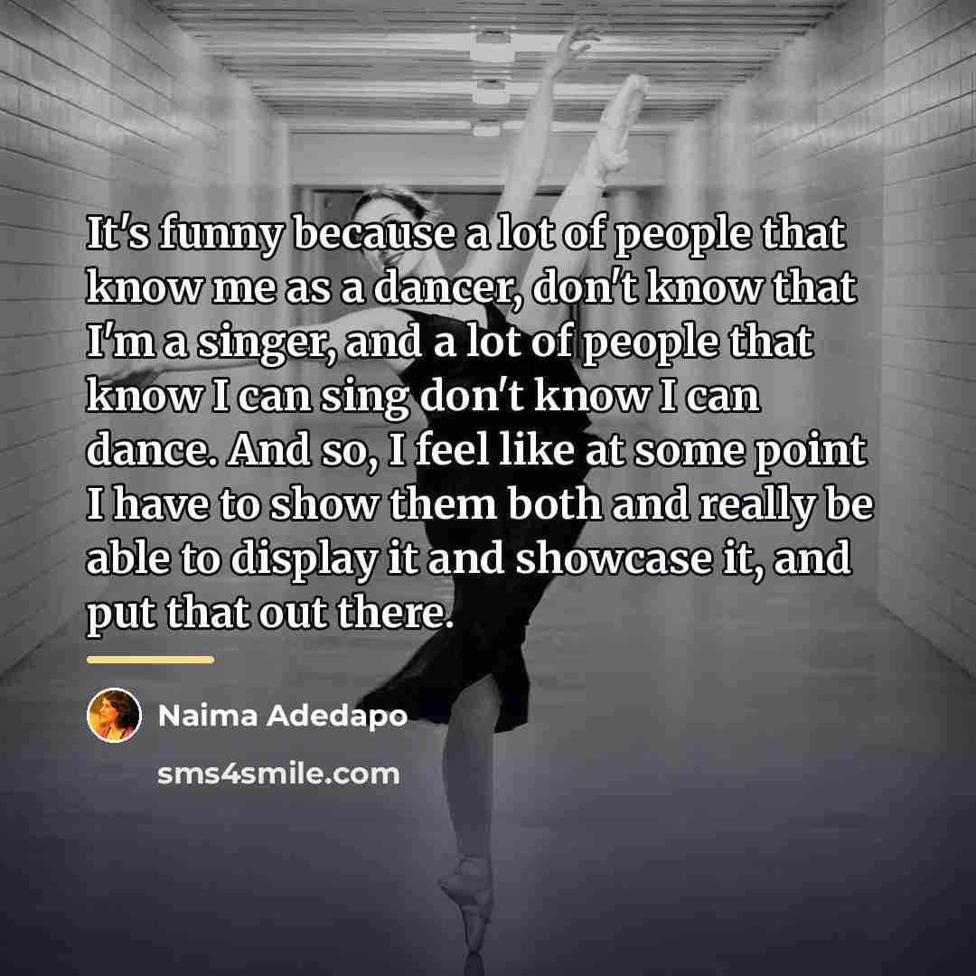“It's funny because a lot of people that know me…” quote by Naima Adedapo