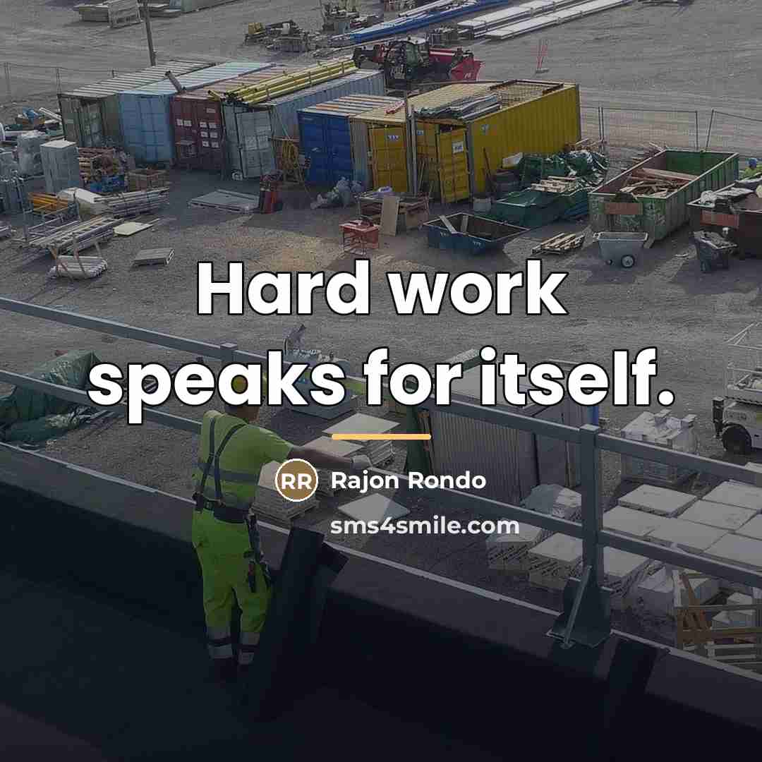 “Hard work speaks for itself.…” quote by Rajon Rondo