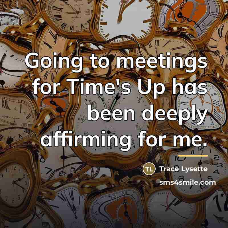“Going to meetings for Time's Up has been deeply affirming…” quote by Trace Lysette