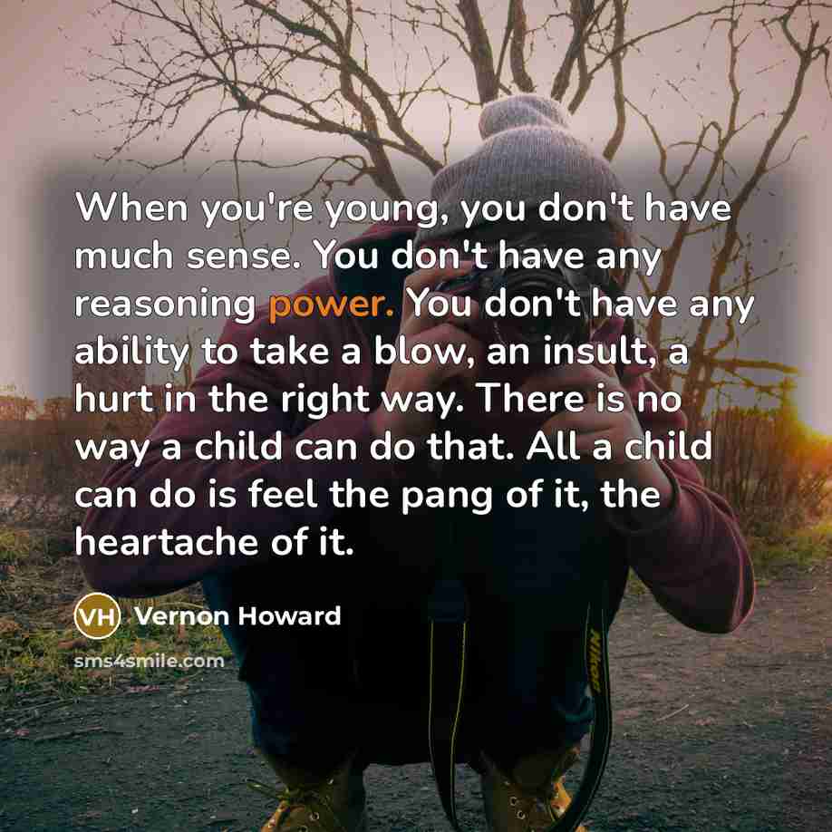 “When you're young, you don't have much sense. You don't…” quote by Vernon Howard
