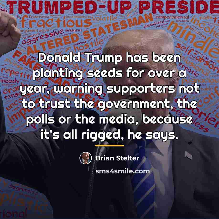 “Donald Trump has been planting seeds for over a year,…” quote by Brian Stelter