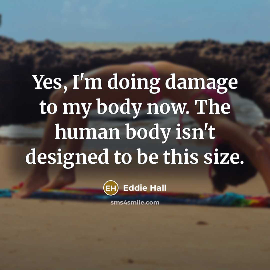 “Yes, I'm doing damage to my body now. The human…” quote by Eddie Hall