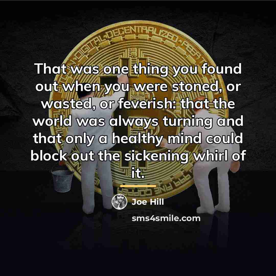 “That was one thing you found out when you were…” quote by Joe Hill