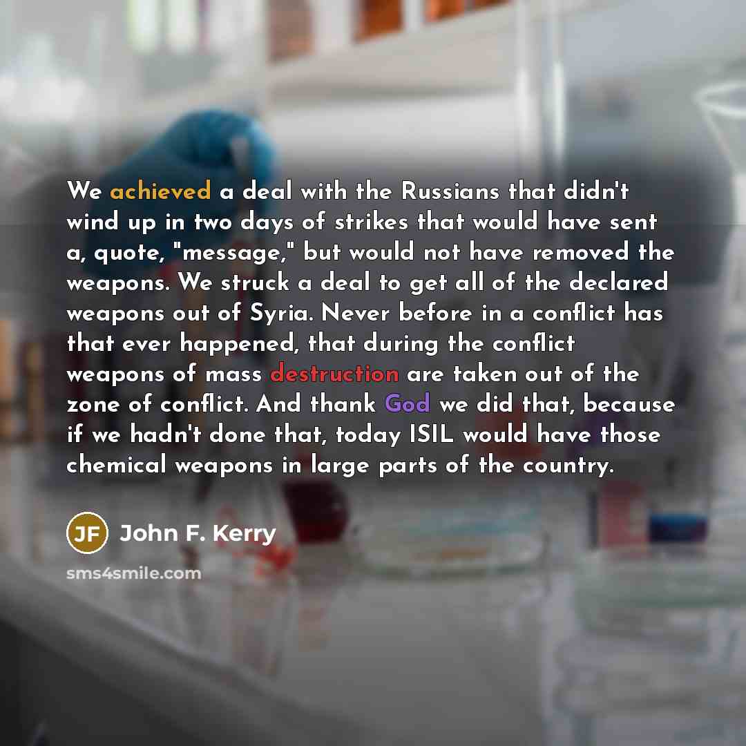 “We achieved a deal with the Russians that didn't wind…” quote by John F. Kerry