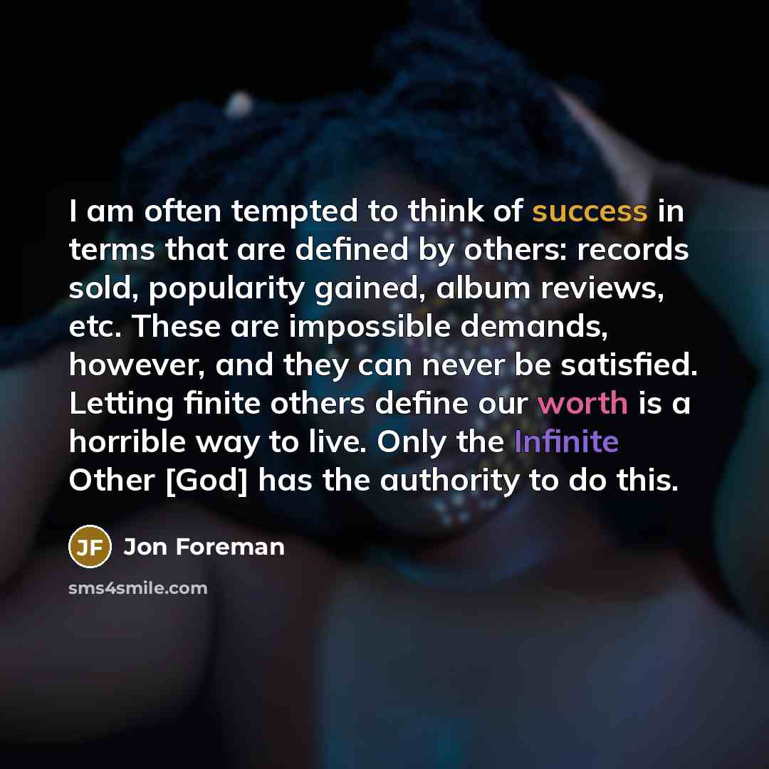“I am often tempted to think of success in terms…” quote by Jon Foreman
