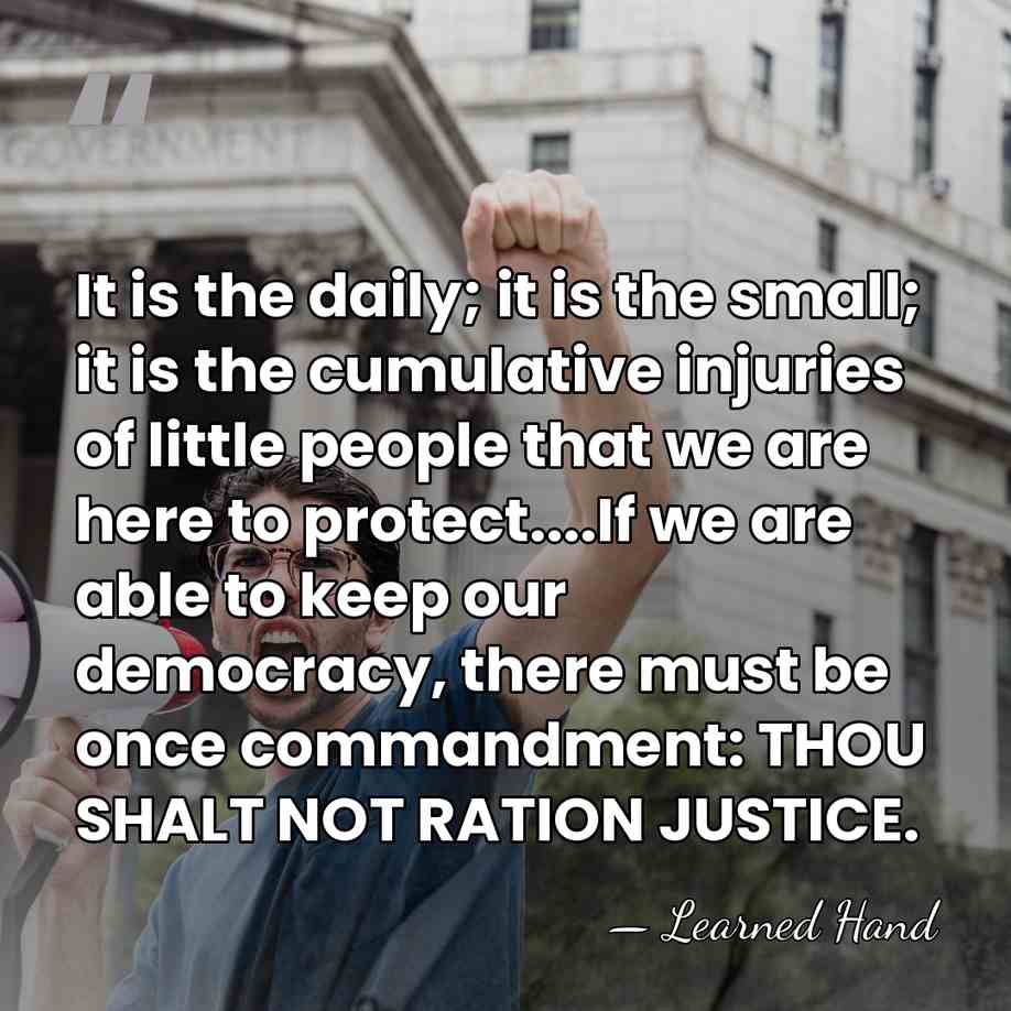It is the daily; it is the small; it is the cumulative&hellip; - Learned Hand