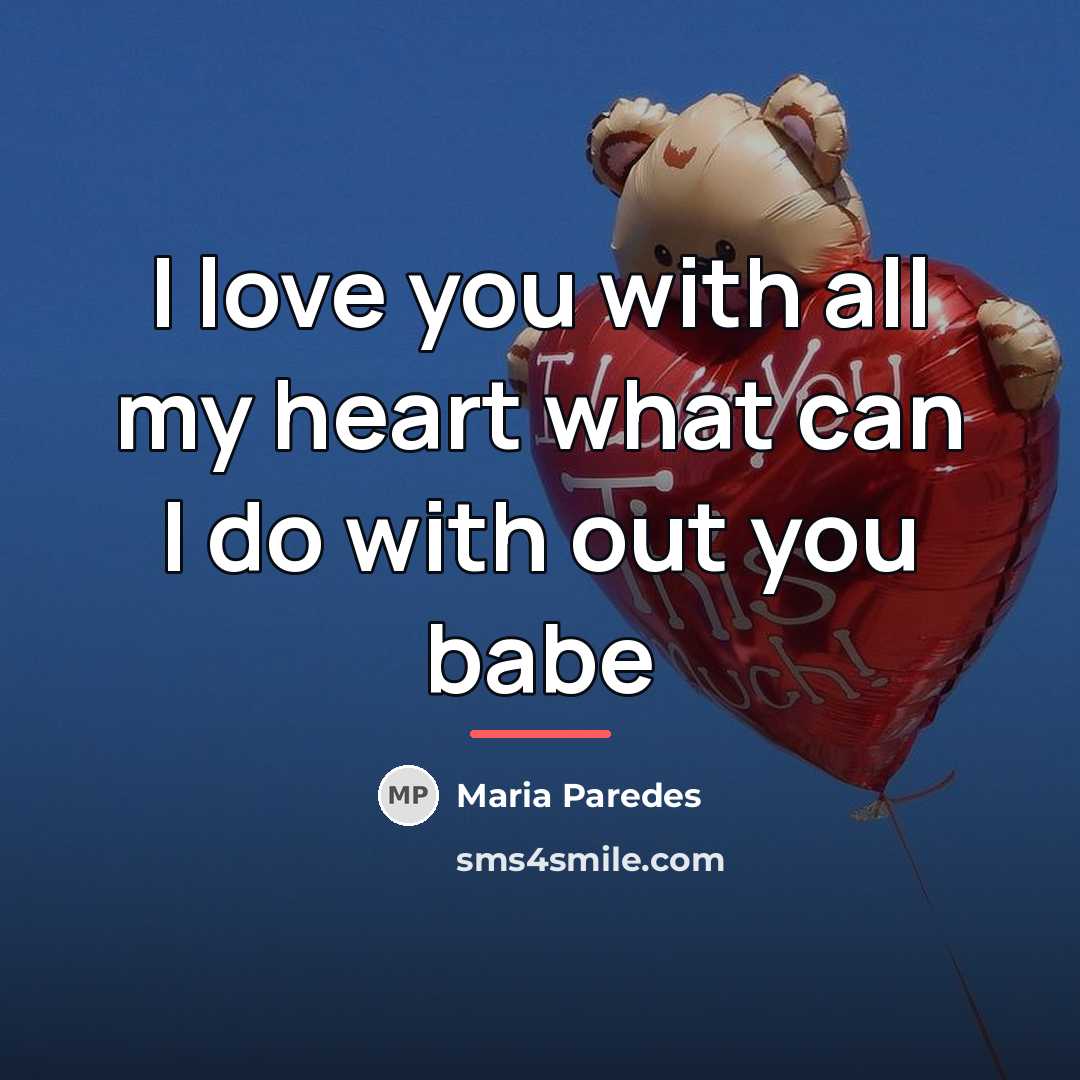 “I love you with all my heart what can I…” quote by Maria Paredes
