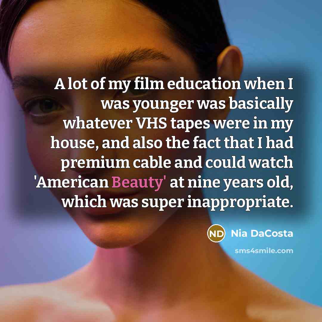 “A lot of my film education when I was younger…” quote by Nia DaCosta