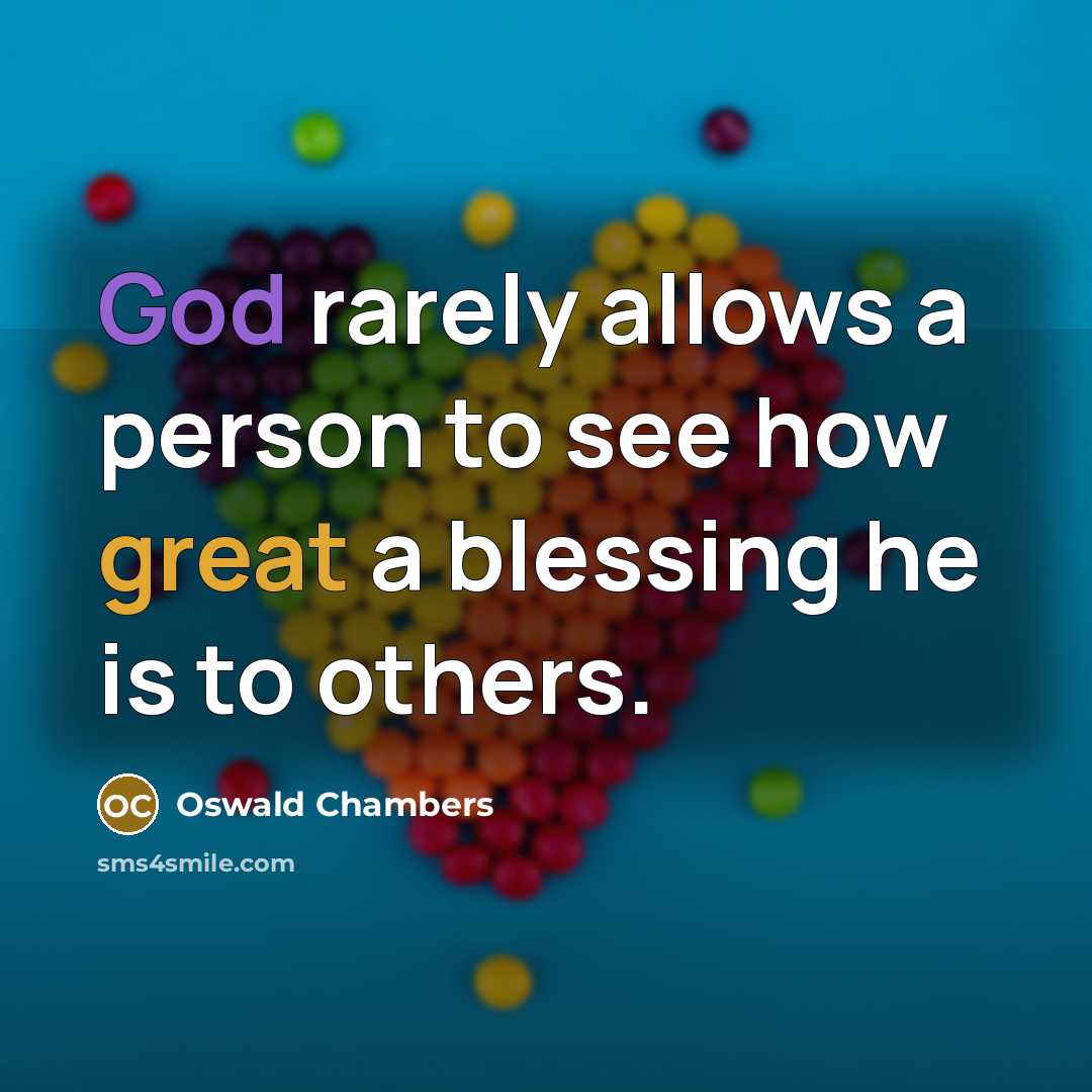 “God rarely allows a person to see how great a…” quote by Oswald Chambers