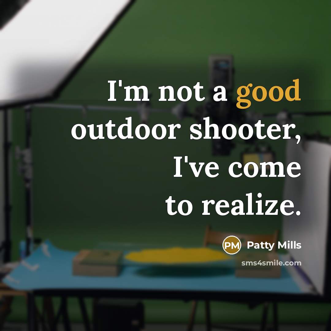 “I'm not a good outdoor shooter, I've come to realize.…” quote by Patty Mills